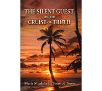 The Silent Guest on the Cruise of Truth