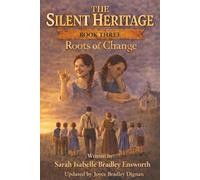 The Silent Heritage: Roots of Change