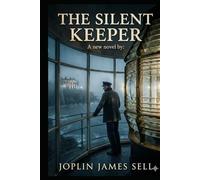 The Silent Keeper: a new novel by: