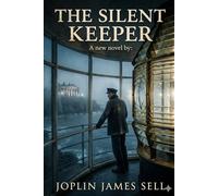 The Silent Keeper: a new novel by: