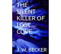 THE SILENT KILLER OF LOST COVE