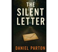 The Silent Letter: A Gripping Small-Town Thriller