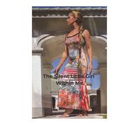 The Silent Little Girl Within Me