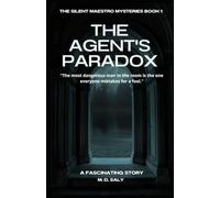 The Silent Maestro Mysteries: The Agent's Paradox