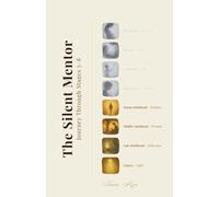 The Silent Mentor - Journey Through Stages 5-8: 3