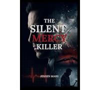The Silent Mercy Killer