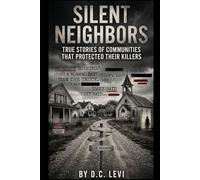 THE SILENT NEIGHBORS: SOME SECRETS AREN’T KEPT. THEY ARE MAINTAINED.