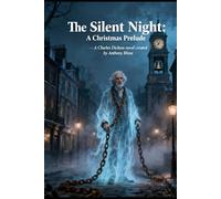 The Silent Night: A Christmas Prelude