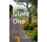 The Silent One: A Journey of Quiet Wisdom