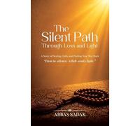 The Silent Path: Through Loss and Light