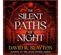The Silent Paths of Night