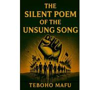THE SILENT POEM OF THE UNSUNG SONG