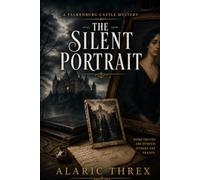 The Silent Portrait: A Falkenburg Castle Mystery