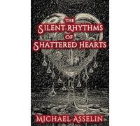 The Silent Rhythms of Shattered Hearts
