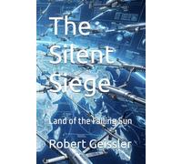 The Silent Siege: Land of the Falling Sun