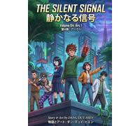 The Silent Signal: Volume 04 Arc 1 The City of Tomorrow