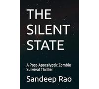 THE SILENT STATE: A Post-Apocalyptic Zombie Survival Thriller: 1