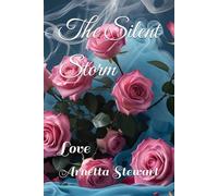 The Silent Storm: Love