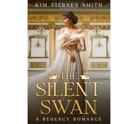 The Silent Swan: A Regency Romance