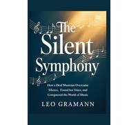 The Silent Symphony: How a Deaf Musician Overcame Silence, Found Her Voice, and Conquered the World of Music