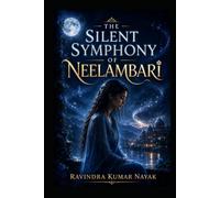 The Silent Symphony of Neelambari