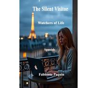 The Silent Visitor Spanish: Watchers of Life