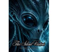 The Silent Visitors: A Coloring Book for Adults Featuring Intricate Alien Encounters, Futuristic Worlds, and Mysterious Extraterrestrial Visitors