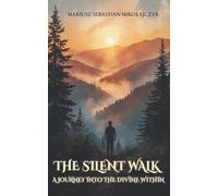 The Silent Walk: A Journey into the Divine Within