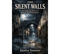 THE SILENT WALLS: The Haunting Mystery of Eastern State Penitentiary