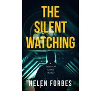 The Silent Watching: 2