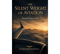 The Silent Weight of Aviation: Beyond Fitness to Fly