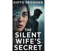 The Silent Wife’s Secret: A Psychological Thriller with a Jaw-Dropping Twist
