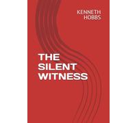 THE SILENT WITNESS