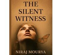 THE SILENT WITNESS