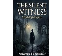 THE SILENT WITNESS