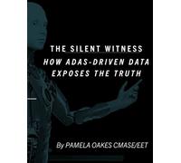 The Silent Witness: How ADAS-Driven Data Exposes the Truth