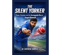 THE SILENT YORKER: Power, Precision, and the Unstoppable Rise of Jasprit Bumrah
