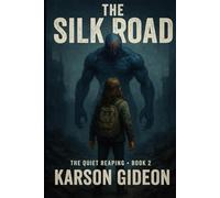 The Silk Road: The Quiet Reaping Series