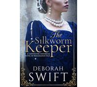 The Silkworm Keeper: a captivating historical novel of Renaissance Italy