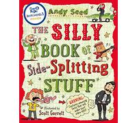 The Silly Book of Side-Splitting Stuff