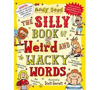 The Silly Book of Weird and Wacky Words