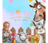 The Silly Bunch: A Tale of Love and Acceptance