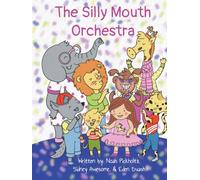The Silly Mouth Orchestra