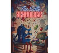 The Silly School Bag by Vellum Kids Books