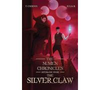 The Silver Claw: The Numen Chronicles Interlude Story