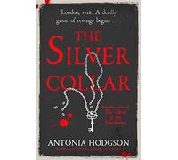 Antonia Hodgson The Silver Collar (Copertina rigida) Thomas Hawkins
