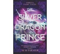The Silver Dragon Prince: 5