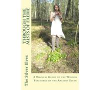 The Silver Elves Through the Mists of Faerie (Tascabile)