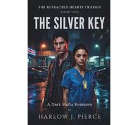 THE SILVER KEY: A Dark Mafia Romance