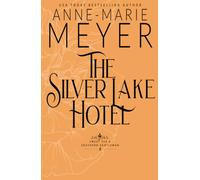 The Silver Lake Hotel: A Sweet, Small Town Southern Romance